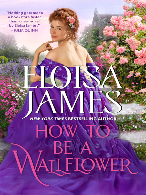 Title details for How to Be a Wallflower by Eloisa James - Wait list